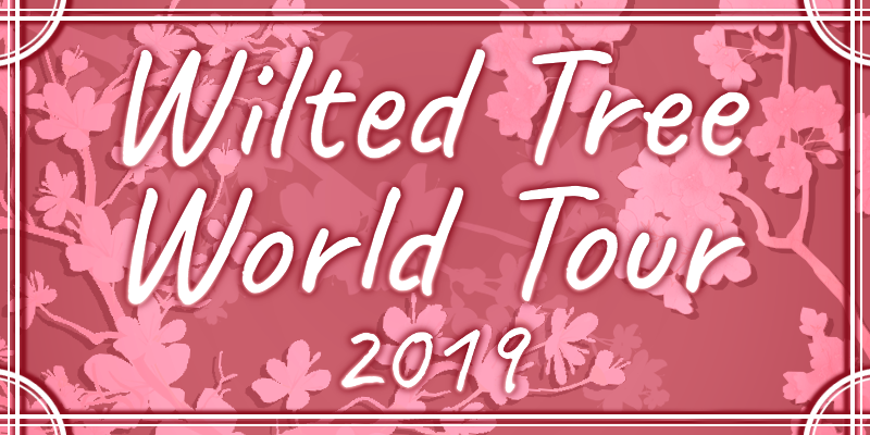 Wilted Tree World Tour 2019